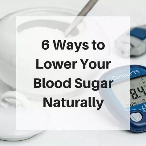 Lower Blood Sugar Naturally, Blood Glucose Levels, Glucose Levels, Regulate Blood Sugar, High Blood Sugar, Lower Blood Sugar, Insulin Resistance, Blood Sugar Levels, Blood Sugar