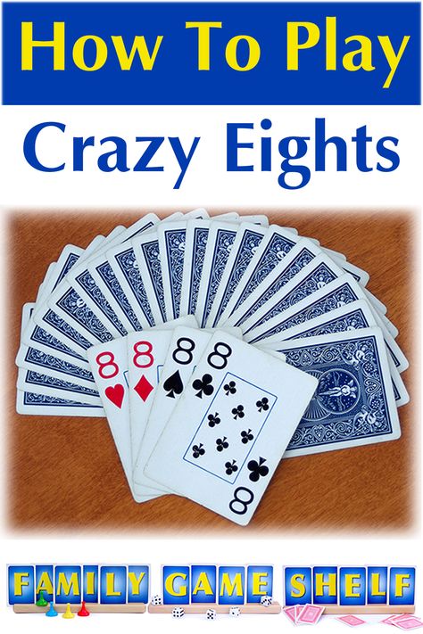 Crazy Eights is a fun and easy card game for the whole family. Check out all the rules at FamilyGameShelf.com How To Play Crazy 8 Card Game, Two Person Card Games Easy, Crazy 8 Card Game, Crazy 8s Card Game, Crazy Eights Card Game Rules, Card Game Rules Printable, Easy Card Games For Kids, Easy Card Games For Adults, Easy Card Games For Two