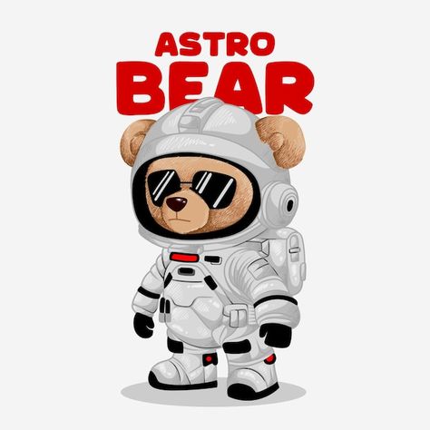 Futuristic Astronaut, Astronaut Bear, Astronaut Costume, Bear Costume, Bear Teddy, Cute Bears, Premium Vector, Vector Illustration, Projects To Try