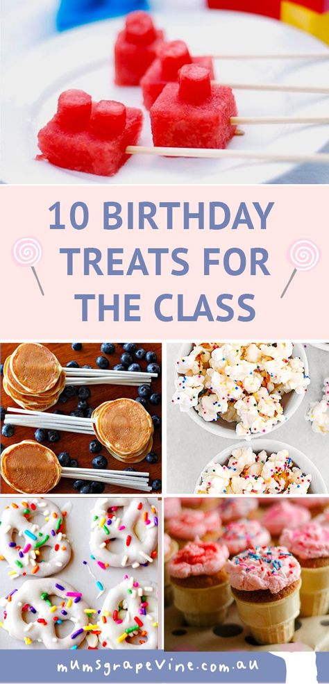 10 cute birthday treats for kinder or school | Mum's Grapevine Treats For Students From Teacher, Birthday Treats For Students, Cute Birthday Treats, Class Birthday Treats, Birthday Treats For School, Treats For Students, Classroom Birthday Treats, Treats For School, School Birthday Treats