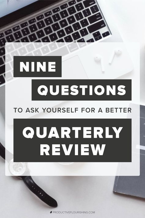 9 questions to ask during a quarterly review to successfully plan for a better quarter. How these questions will help you adjust and plan to reach your yearly goals. Productively address the wins and learning opportunities. #businessplanningtips #quarterlyreviewtips #productiveflourishing Quarterly Review, Business Strategy Management, Stay The Course, Strategy Meeting, Work Goals, Writing Goals, How To Focus Better, Yearly Goals, Be Organized