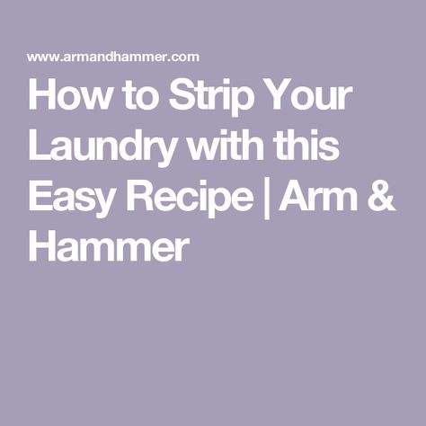 How to Strip Your Laundry with this Easy Recipe | Arm & Hammer Laundry Stripping Bed Sheets, How To Strip Your Laundry, Striping Laundry Recipe, Clean Front Loader Washing Machine Mold, Arm & Hammer Laundry Detergent, Towels Smell, Laundry Stripping, Powder Laundry Detergent, Powder Detergent