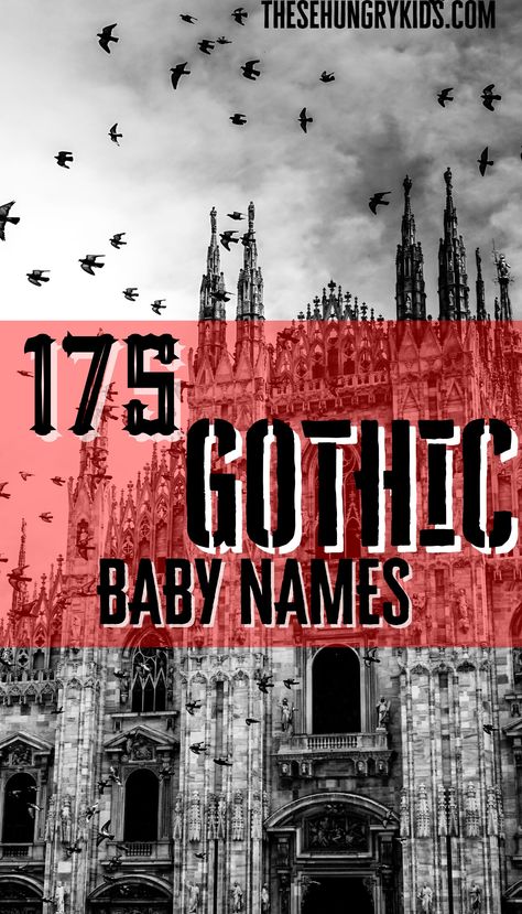 Creepy Last Names, Goth Girl Names List, Gothic Names Victorian, Goth Names Girl, Unique Baby Names And Meanings, Gothic Names Boys, Gothic Name Ideas, Goth Names Boy, Witchy Boy Names