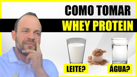 PODE TOMAR WHEY COM LEITE? Whey Protein