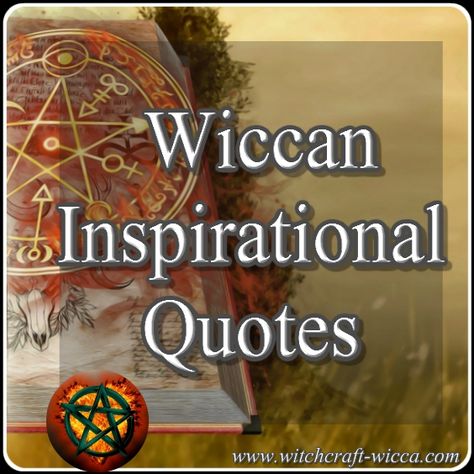 Wiccan Inspirational Quotes, Wiccan quotes, Wiccan sayings, blessings, spells,  Pagan quotes, quotes about witches from Wiccan books, inspirational Wiccan quotes for you, Wicca quote, Wicca quotes, Paganism quotes, Wiccan sayings, Wiccan quotations,  Wiccan phrases, Wiccan inspirational quotes, Pagan quotes Wiccan Phrases, Paganism Quotes, Wiccan Sayings, Wicca Quotes, Book Of Shadows Pdf, Pagan Quotes, Wiccan Quotes, Witchy Quotes, Wiccan Books