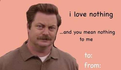 13 Valentines For "Parks And Recreation" Fans Valentines Day Card Memes, Meme Valentines Cards, Bad Valentines Cards, Weird Valentines, Bad Valentines, Weird Humor, Valentines Memes, Punny Valentines, Valentines Day Memes