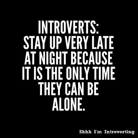 Late Night Reading Quotes, Late At Night Quotes, Late Night Quotes, I Walk Alone, Too Late Quotes, Introvert Quotes, Late At Night, Staying Up Late, Reading Quotes