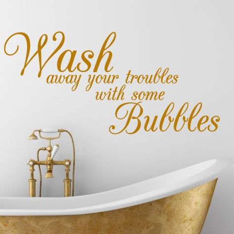 "Wash away your troubles with some bubbles." #VitabathBubbles, that is! Bathroom Quotes Decor, Bath Quotes, Bathroom Wall Quotes, Bathroom Wall Stickers, Bathroom Quotes, Bathroom Stickers, Baths Interior, Bathroom Themes, Quote Decor