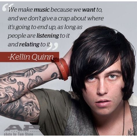 Kellin Quinn Quotes, Band Quotes, Kellin Quinn, Sleeping With Sirens, Punk Bands, Black Veil Brides, Pierce The Veil, Emo Bands, My Chemical