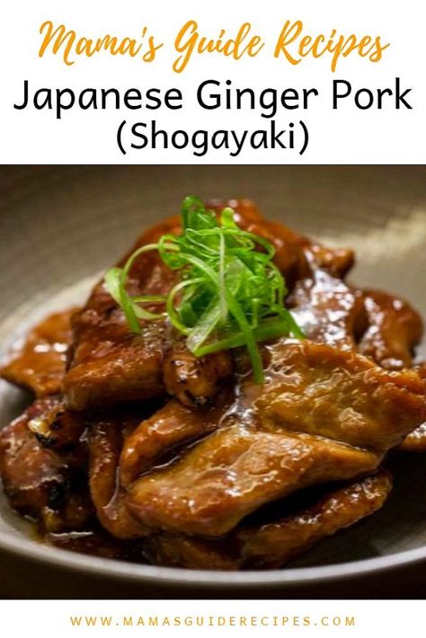 Japanese Ginger Pork (Shogayaki) - Mama's Guide Recipes Recipes Japanese, Japanese Ginger, Ginger Pork, Asian Pork, Easy Japanese Recipes, Mapo Tofu, Japanese Cooking, Japanese Dishes, Pork Dishes