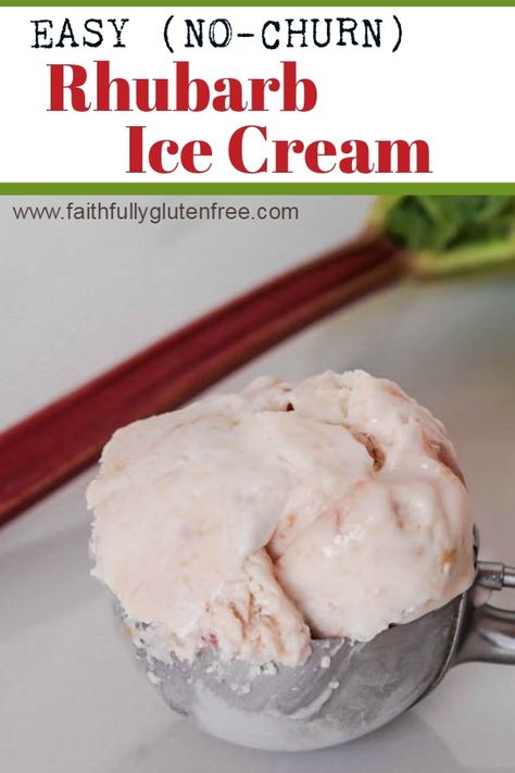 No Churn Rhubarb Ice Cream - Faithfully Gluten Free Gluten Free Rhubarb Crisp, Rhubarb Ice Cream, Strawberry Rhubarb Sauce, Rhubarb Cookies, Cream Filled Cookies, Vanilla Oreo, Rhubarb Syrup, Dessert Summer, Rhubarb Desserts