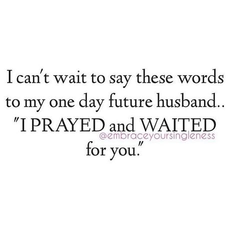 I can't wait to share this to my one day husband. You are the "ONE" God delayed me for. You are the "ONE" God kept for me. You are the… Waiting For My Husband, Waiting For My Future Husband Quotes, For My Future Husband, Waiting On God For A Husband, To My Future Husband Quotes, My Future Husband Quotes, Christian Courtship, Wait For Love, Future Husband Quotes