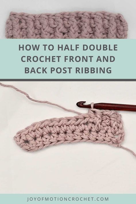 This crochet tutorial will teach you how to half double crochet front and back post ribbing. I will teach you exactly what materials are needed, how to crochet the alternating 1 FPhdc & 1 BPhdc in rows and rounds as well as alternative post stitches ribbing combinations. So if learning how to crocheting beautiful fabrics with the half double crochet front and back post ribbing stitch has been your goal, then make sure to read on! Bphdc Crochet Tutorial, Back Post Half Double Crochet, Back Post Double Crochet Tutorial, Half Double Crochet Ribbing, Fphdc Crochet Tutorial, Front Post Half Double Crochet, Hdc Crochet, Stitch Videos, Crochet Blanket Stitches