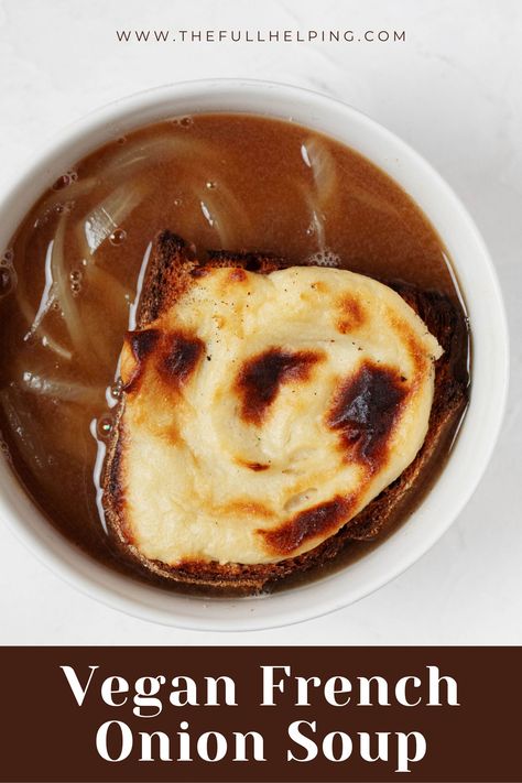 An overhead image of a bowl of vegan French onion soup. Vegan French Onion Soup, Vegetarian French Onion Soup, Vegan French, French Onion Soup Recipe, Onion Soup Recipes, Vegan Soup Recipes, Gourmet Vegan, Vegan Comfort Food, Vegan Soups