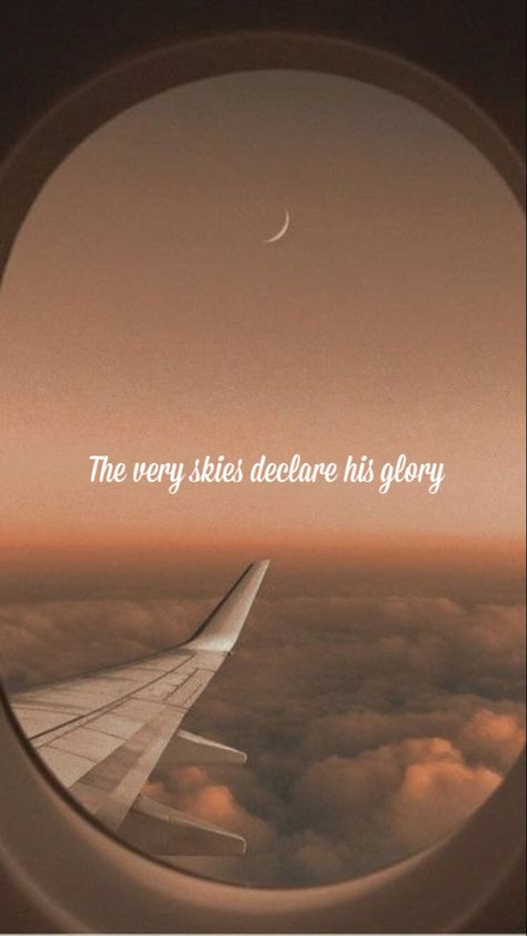 God Travel Quotes, Plane Quotes Sky, Christian Travel Quotes, Flying Quotes Airplane, Plane Quotes, Plane In The Sky, Blessed Wallpaper, Plane Trip, Fly Quotes