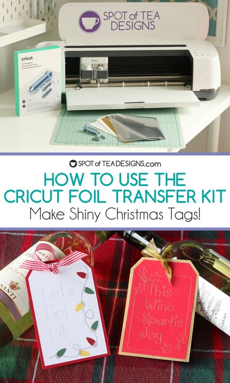 How to Use the Cricut Foil Transfer Kit - Spot of Tea Designs Cricut Foil, Adaptive Tools, Foil Tags, Cricut Mat, Christmas Light Bulbs, Tea Design, Wine Tags, Cricut Craft, Christmas Labels