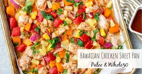 Hawaiian Chicken Sheet Pan Meal (Whole30 and Paleo) Sheet Pan Supper, Chicken Sheet Pan, Sheet Pan Suppers, Sheet Pan Dinners Recipes, Hawaiian Chicken, Chicken Breast Seasoning, And So It Begins, Pan Meals, Health Dinner Recipes