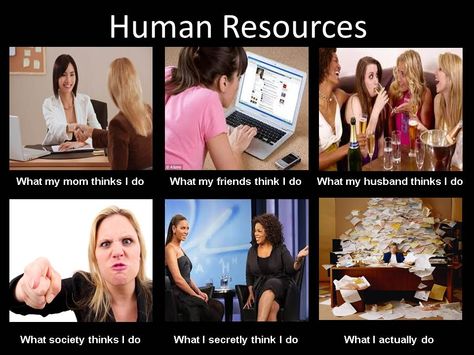 Meme on Female Human Resources. Found on TomTomHRGuy.com Human Resources Quotes, Human Resources Humor, Hr Office, Hr Humor, Funny Job Titles, Hr Manager, Funny Jobs, Human Capital, Workplace Humor