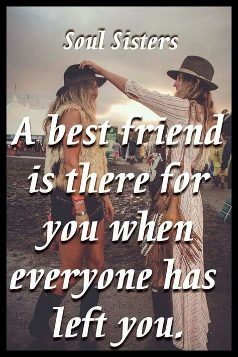 A best friend is there for when everyone has left you. Special Friend Quotes, Mothers Love Quotes, Silver Sisters, Floral Cards Design, Sisters Forever, Sister Quotes, Soul Sisters, Best Friend Quotes, Best Friends Forever