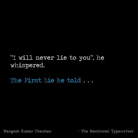 Lies He Told Me, He Lied Quotes, He Lies To Me Quotes, He Lied To Me Quotes, He Lied To Me, Lie To Me Quotes, No More Lies, Lying Game, He Lied