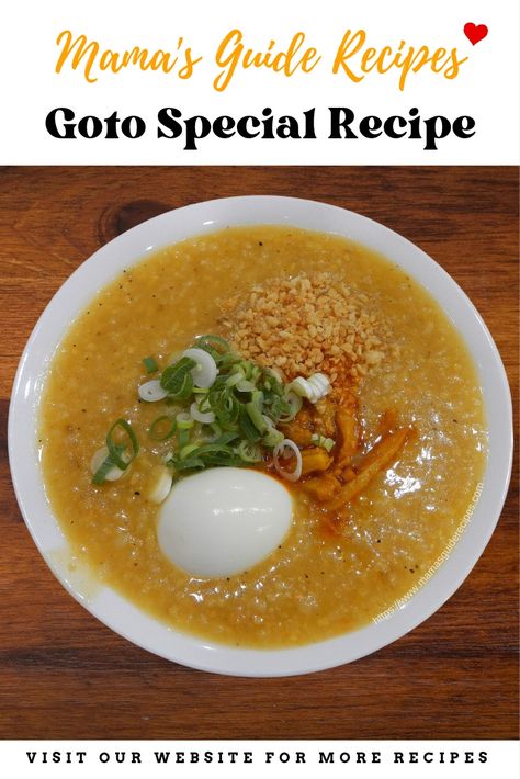 Goto Special Recipe (Lugaw) Goto Recipe Filipino, Lugaw Recipe Filipino Food, Lugaw Food, Gulay Recipe Filipino Food, Lugaw Filipino Food, Lugaw Recipe, Goto Recipe, Rice Dishes Recipes, Filipino Breakfast