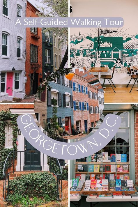 A Self-Guided Walking Tour of Georgetown, D.C. Georgetown Dc, Georgetown Washington Dc, Walking Map, East Coast Travel, East Coast Road Trip, George Town, Washington Dc Travel, Hill Park, Pedestrian Bridge