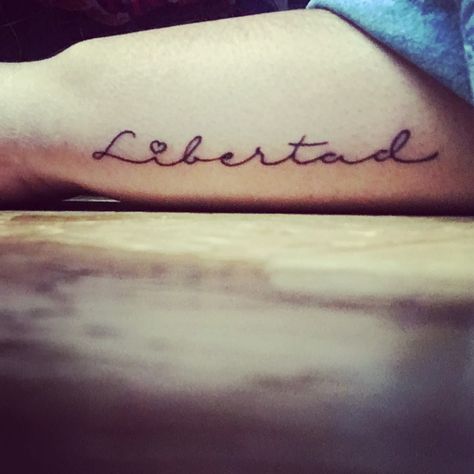 #Libertad #tattoo #español #tatuaje #freedom Libertad Tattoo, Ron Burgundy, Kids Part, Tattoo Cover-up, Cover Up Tattoos, Tattoos For Women, Tattoo Quotes, I Hope, Lounge