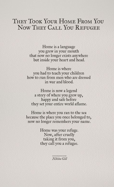 Nikita Gill Poems About Refugees, Immigration Poems, Refugees Quotes, Refugee Quotes, Refugee Art, Home Poetry, Home Poem, Nikita Gill, Construction Workers