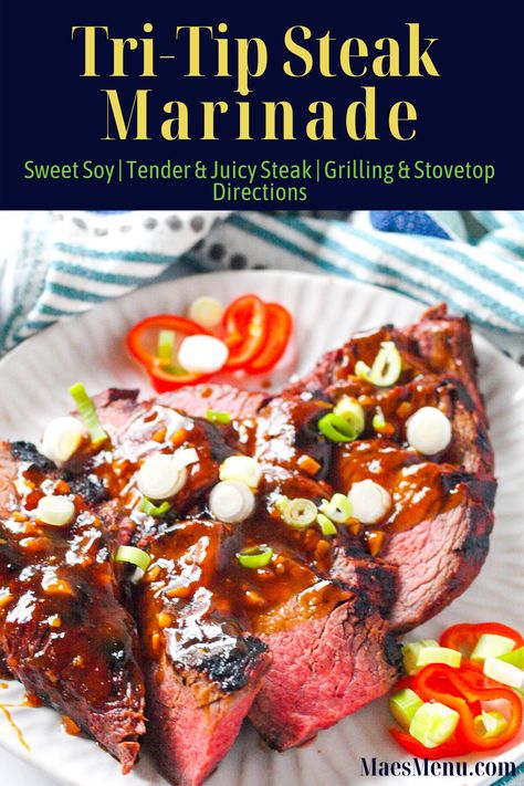 Tri Tip Sauce, Tri Tip Steak Marinade, Healthy Cookout Food, Tri Tip Marinade, Steak Marinade For Grilling, Healthy Comfort Food Dinners, Tri Tip Steak Recipes, Steak Marinade Recipes, Top Sirloin Steak