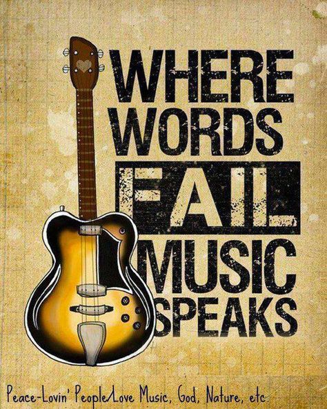 Lyrics speak Where Words Fail Music Speaks, Arte Jazz, Tin Whistle, I'm With The Band, Hans Christian, I Love Music, Music Therapy, My Chemical, Sound Of Music