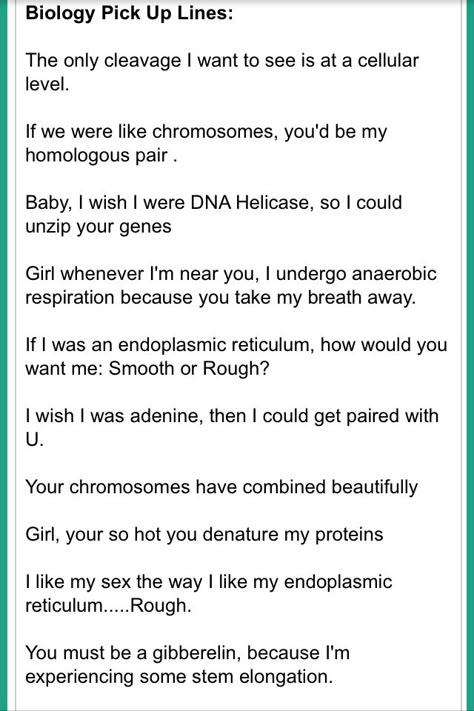 Study Pick Up Lines, Snap Pickup Lines, Bio Pick Up Lines, Thirsty Pick Up Lines, Computer Science Pick Up Lines, Zesty Pick Up Lines, Law Pick Up Lines, Biology Aesthetic Quotes, Pickup Lines For Medical Students