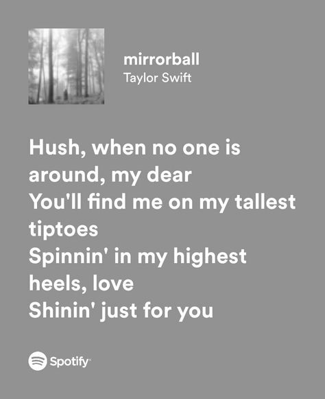 taylor swift - mirrorball Mirrorball Spotify Lyrics, Mirrorball Taylor Swift Lyrics, Mirrorball Lyrics, Mood Idea, Mirrorball Taylor Swift, Taylor Swift Mirrorball, Folklore Lyrics, Taylor Swift Song Lyrics, Vintage Music Posters