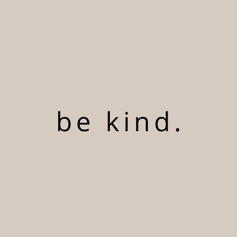 Be kind, wallpaper, background, iOS14, homescreen, iphone, neutrals, minimalist Neutral Homescreen Ideas, Cute Simple Homescreen Ideas, Widgetsmith Ideas Aesthetic Beige, Simple Widget Pictures, Neutral Home Screen Background, Iphone Home Screen Wallpaper Minimalist, Ipad Homescreen Ideas Aesthetic Beige, Cute Simple Homescreen, Simple Widget Ideas