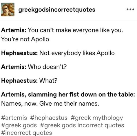 Greek Mythology Jokes, Apollo Quotes, Greek Mythology Incorrect Quotes, Greek Mythology Humor Zeus, Artemis And Apollo, Greek God Apollo Memes, Apollo And Hermes Memes, Greek Memes Mythology, Apollo And Artemis