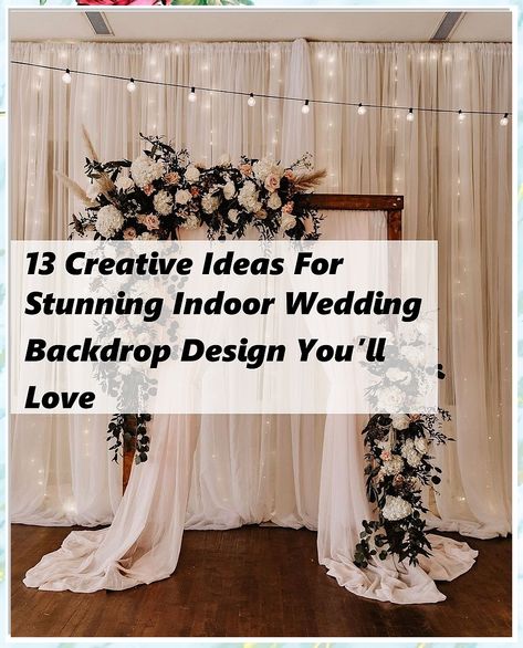 Discover 13 creative ideas for stunning indoor wedding backdrop design that will elevate your special day. From elegant drapery to floral installations, these unique concepts will inspire you to create a breathtaking atmosphere for your celebration. Whether you're aiming for a romantic vibe or a modern aesthetic, our curated designs cater to every style. Transform your venue with these captivating backdrops that your guests will adore! Indoor Backdrop Ideas, Wedding Backdrop Design Indoor, Indoor Wedding Backdrop, Ceremony Backdrop Indoor, Elegant Draperies, Floral Installations, Wedding Backdrop Design, Backdrop Ideas, Wedding Inside