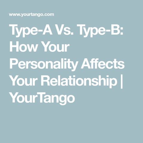 Types Of Personalities, Type B Personality, Type A Type B, Strive For Success, Physical Chemistry, Personality Characteristics, Honeymoon Phase, Free Coaching, Love Compatibility