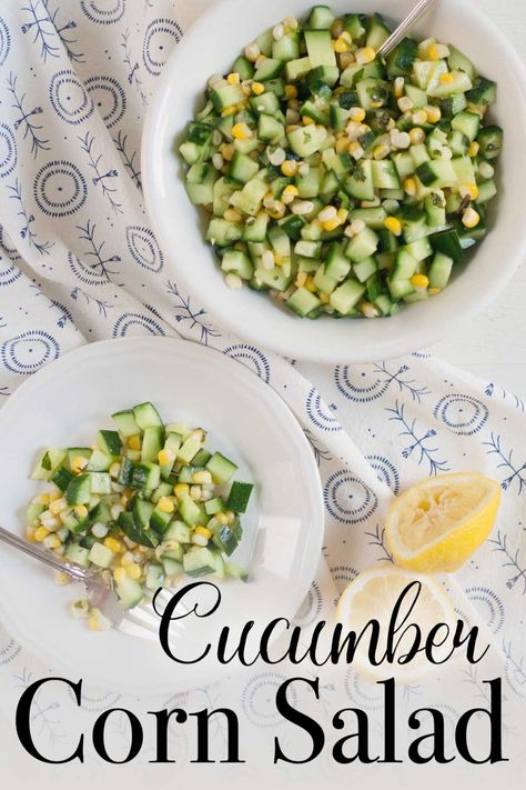 Cucumber Corn Salad Recipes, Grilled Cucumber Recipes, Yellow Cucumber Recipes, Cucumber And Corn Salad, Salad Recipes For Thanksgiving, Corn Cucumber Salad, Cucumber Corn Salad, Salad Combos, Fresh Corn Recipes