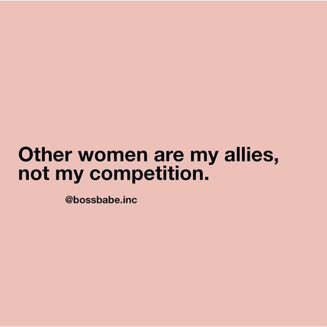 Us women have to stick together (instagram post by @bossbabe.inc) #BossBabe No Competition Quotes, Competition Quotes, No Competition, Boss Lady Quotes, Boss Babe Quotes, Babe Quotes, Girl Boss Quotes, Boss Quotes, Empowerment Quotes