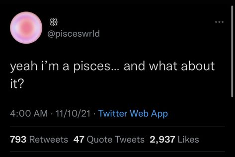 Tweets About Pisces, Pisces Birthday Quotes, Pisces Tweets, Pisces Szn, Pisces Goddess, March Pisces, All About Pisces, Cute Quotes For Instagram, Pisces Birthday