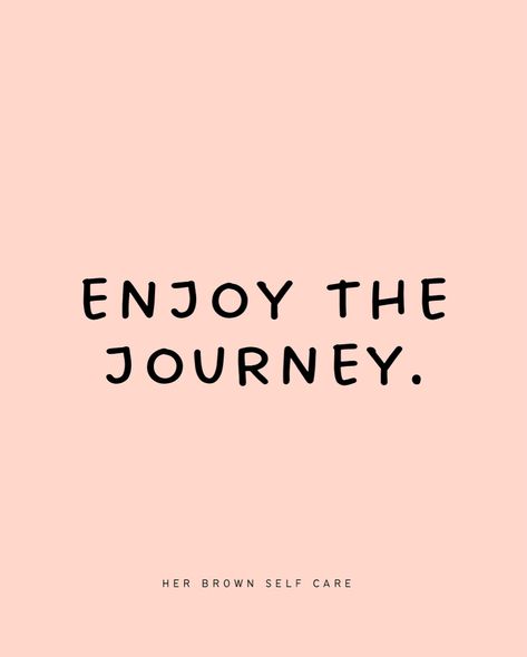 Enjoy the journey ✨ Your Journey Is Your Own, Enjoy The Journey, The Journey, Self Care, Affirmations, Quick Saves