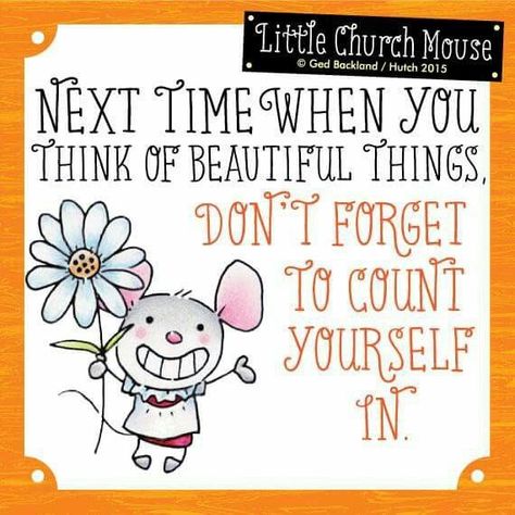 Church Mouse Quotes, Little Church Mouse, Mouse Quotes, Remember To Live, Mooi Prentjies, Church Songs, Rick Warren, Hey Beautiful, Card Messages