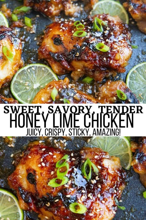 Chicken Thigh Recipes Quick, Chicken Dinner Recipes Mexican, Damn Delicious Recipes Chicken, Sticky Honey Lime Chicken, Honey Garlic Chicken Marinade, Chicken Lime Recipes, Honey Lime Italian Dressing Chicken, Honey Cilantro Lime Chicken, Chicken Thigh Marinade Baked