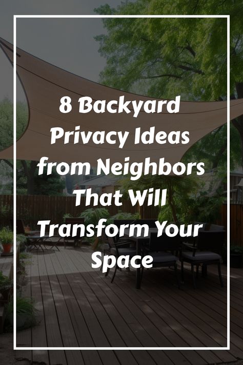 8 Backyard Privacy Ideas from Neighbors That Will Transform Your Space Backyard Neighbor Privacy, How To Make Privacy In Backyard, Privacy From 2 Story Neighbor, Neighbor Privacy Ideas Backyard, Side Of House Privacy Ideas, Privacy For Backyard, Privacy Fence Covering Ideas, Creating Backyard Privacy, Create Privacy Between Neighbors