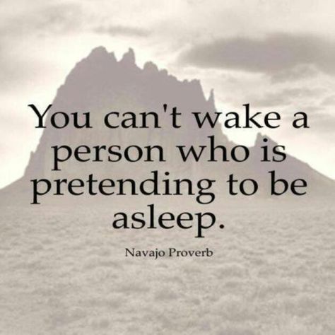 You can't wake a person who is pretending to sleep. Forensic Science, Forensic, Intp, Quotable Quotes, Infp, Infj, Famous Quotes, The Words, Great Quotes