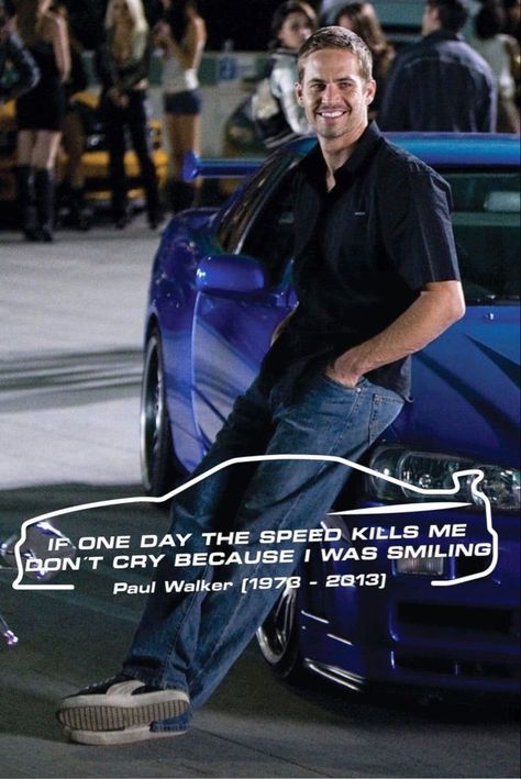 Paul Walker Signature, For Paul Walker, Paul Walker Smile, Paul Walker Quotes Wallpaper, Paul Walker Supra Wallpaper, If One Day Speed Kills Me Paul Walker, If One Day Speed Kills Me, Paul Walker Tattoo Ideas, Paul Walker Wallpaper Aesthetic