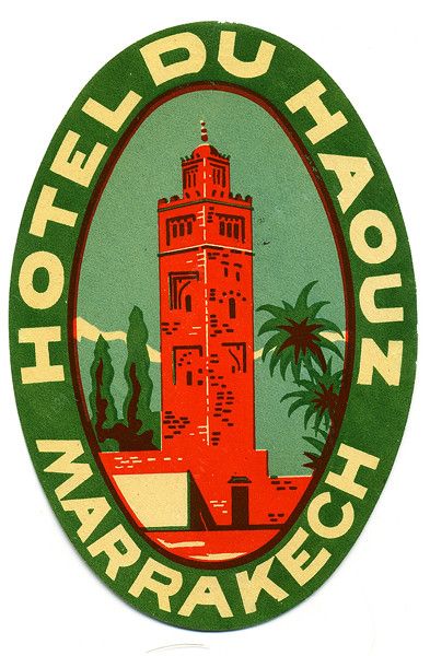 hotel haouz marrakech morocco | Art of the Luggage Label | Flickr Vintage Stamps Postage, Art Fair Booth, Morocco Art, Hotel Ads, Hotel Card, Postage Stamp Design, Travel Ads, Hotel Logo, Vintage Poster Design