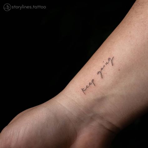 Wrist Tattoos Words, Handwriting Tattoos, Go Tattoo, Cool Wrist Tattoos, Small Pretty Tattoos, Best Tattoos For Women, Wrist Tattoos For Women, Stylist Tattoos, Subtle Tattoos