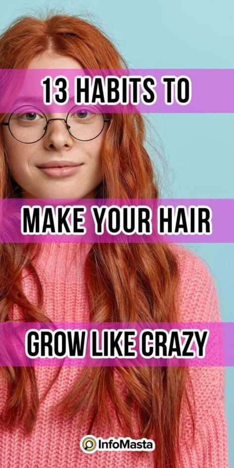 13 Habits to Make Your Hair Grow Like Crazy - InfoMasta Ways To Grow Hair, Make Hair Grow Faster, Regrow Hair Naturally, Growing Out Hair, Longer Hair Faster, Help Hair Grow, Make Hair Grow, Hair Growth Secrets, How To Grow Your Hair Faster