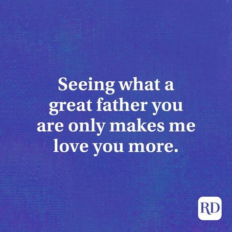 Amazing Father And Husband Quotes, Best Husband And Father Quotes, Watching Your Husband Become A Father, Fathers Day Quotes From Girlfriend, Husband Father Quotes, Happy Fathers Day To My Boyfriend, Father’s Day Quotes For Husband, Appreciation Post For Husband, Father’s Day Quote