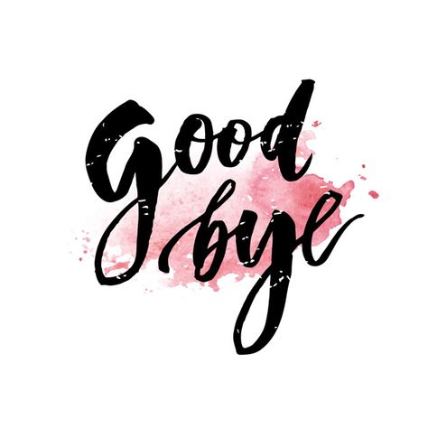 Goodbye Calligraphy, Good Bye Cards, Good Bye Quotes, Bye Quotes, Happy Birthday Font, Lettering Inspiration, Poster Watercolor, Lettering Calligraphy, Wave Goodbye